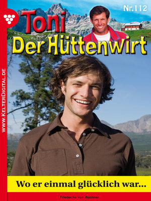cover image of Toni der Hüttenwirt 112 – Heimatroman